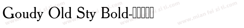 Goudy Old Sty Bold字体转换